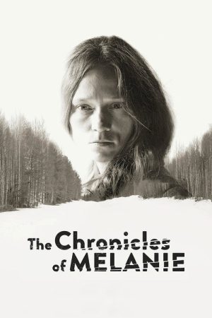 The Chronicles of Melanie (2016) poster