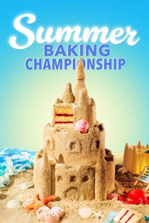 Summer Baking Championship (2023) poster