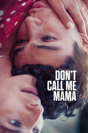 Don’t Call Me Mama (2025) poster