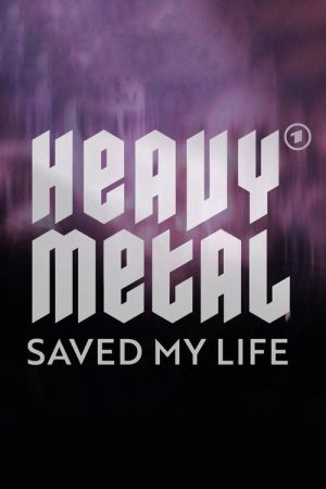 Heavy Metal Saved My Life (2022) poster