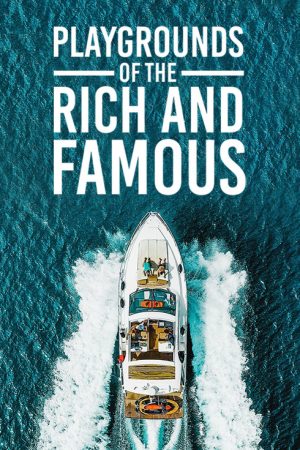 Playgrounds of the Rich and Famous (2021) poster