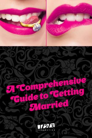 A Comprehensive Guide to Getting Married (2019) poster