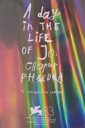 A Day in the Life of Jo: Chapter Phaedra (2026) poster