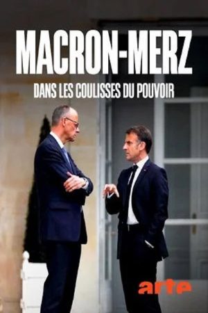 Macron-Merz – Dans les coulisses du pouvoir (2026) poster