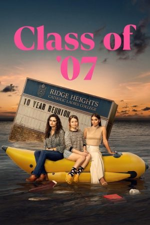 Class of ’07 (2023) poster