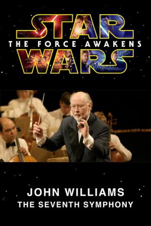 John Williams: The Seventh Symphony (2016) poster