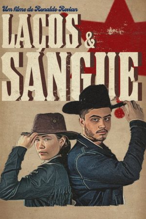 Laços & Sangue (2025) poster