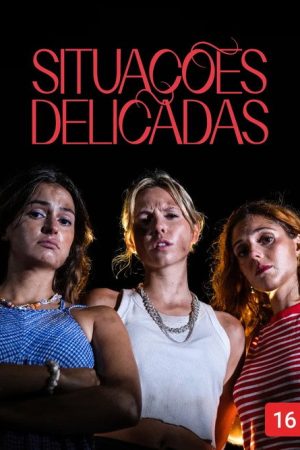 Situações Delicadas (2025) poster