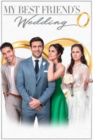 My Best Friend’s Wedding (2019) poster