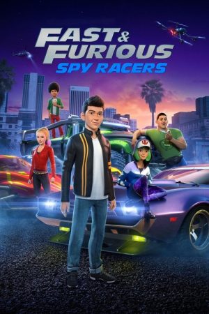 Fast & Furious Spy Racers (2019) poster