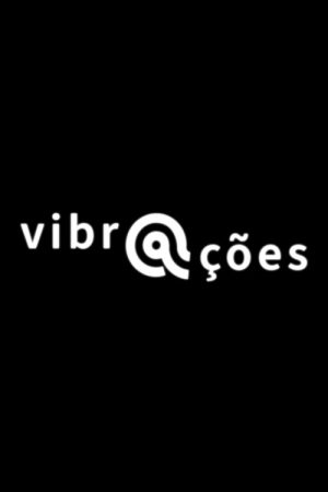 Vibrações (2024) poster