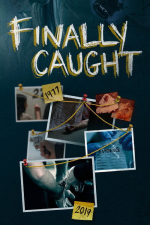 Finally Caught (2023) poster
