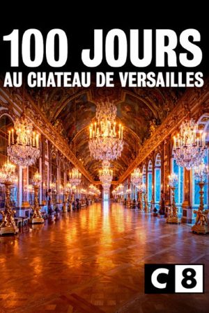 100 jours au château de Versailles (2022) poster