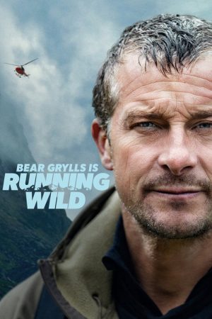 Bear Grylls is Running Wild (2026) poster