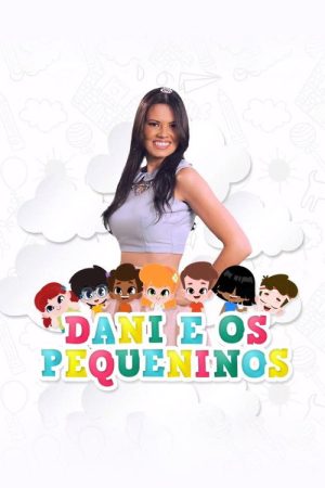 Dani e os Pequeninos (2020) poster