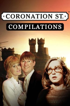 Coronation Street: Compilations (2020) poster