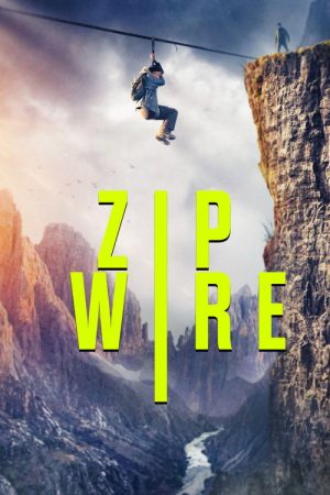 Zip Wire (2026) — Cast, Story & Where to Watch | MovieLinkBD poster