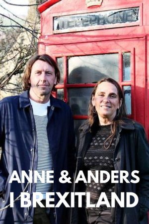 Anne og Anders i Brexitland (2018) poster