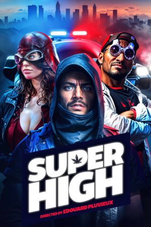 Super High (2017) poster