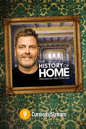 The History of Home Narrated by Nick Offerman (2020) poster