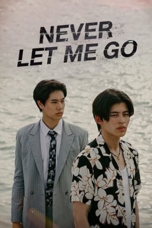 Never Let Me Go (2022) poster