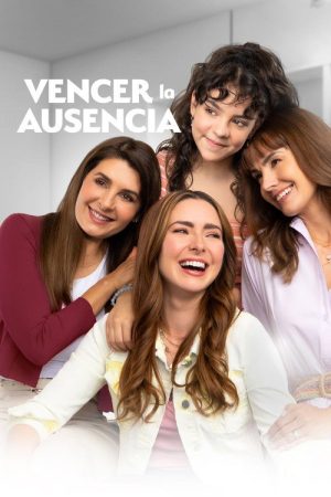 Vencer la ausencia (2022) poster