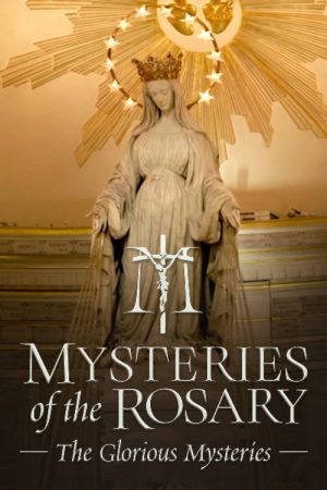 Mysteries of the Rosary – The Glorious Mysteries (2026) poster