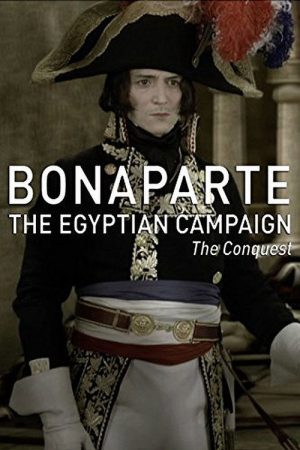 Bonaparte: The Egyptian Campaign (2017) poster