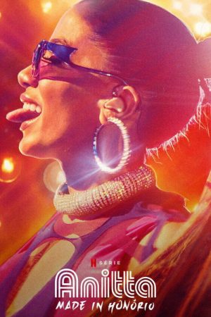 Anitta: Made in Honório (2020) poster