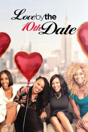 Love by the 10th Date (2017) poster