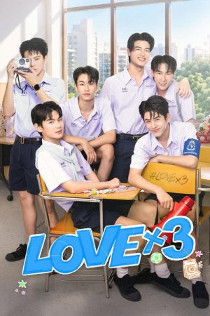 LOVEx3 (2026) Web Series — Cast, Story & Where to Watch | MovieLinkBD poster