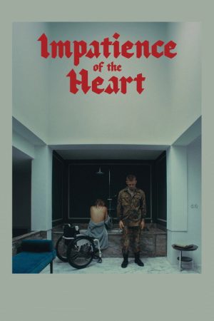 Impatience of the Heart (2026) poster