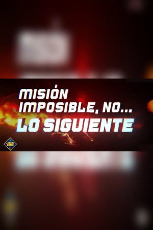 Misión imposible, no… lo siguiente (2026) poster
