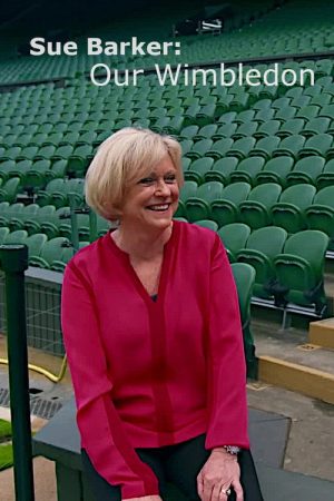 Sue Barker: Our Wimbledon (2017) poster