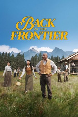 Back to the Frontier (2025) poster