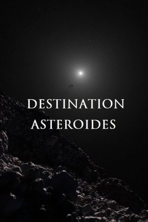 Destination astéroïdes (2022) poster