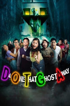 DOTGA: Da One That Ghost Away (2018) poster