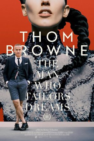 Thom Browne: The Man Who Tailors Dreams (2024) poster