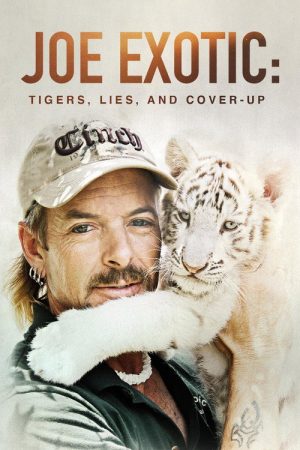 Joe Exotic: Tigers, Lies and Cover-Up (2020) poster