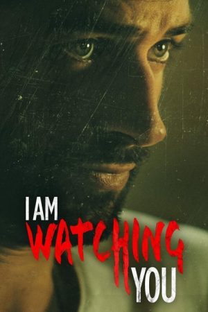 I Am Watching You (2016) poster