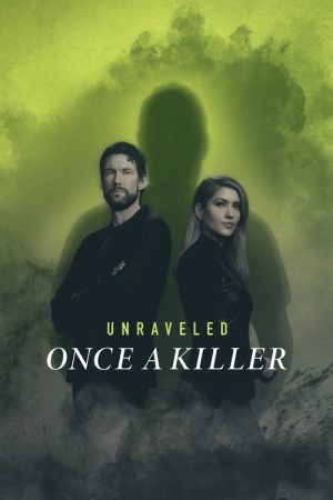 Unraveled: Once a Killer (2022) poster