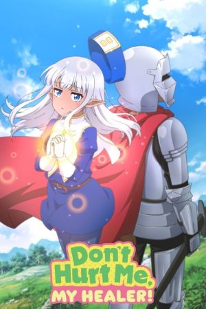 Don’t Hurt Me, My Healer! (2022) poster