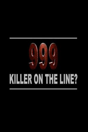 999: Killer On The Line (2016) poster