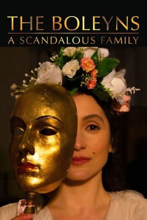The Boleyns: A Scandalous Family (2021) poster