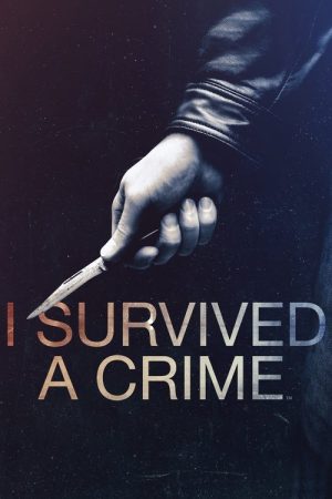 I Survived a Crime (2021) poster