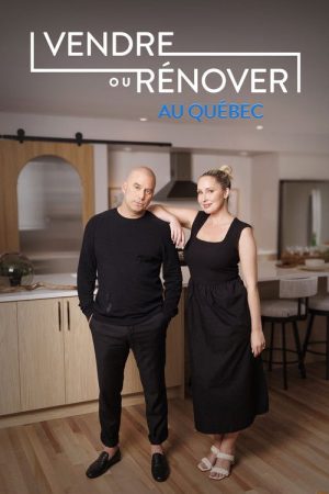 Vendre ou rénover au Québec (2017) poster