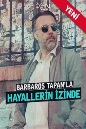 Barbaros Tapan’la Hayallerin İzinde (2021) poster