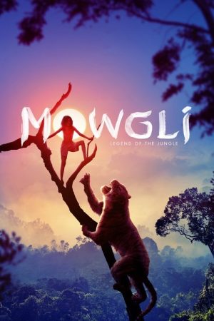 Mowgli: Legend of the Jungle (2018) poster