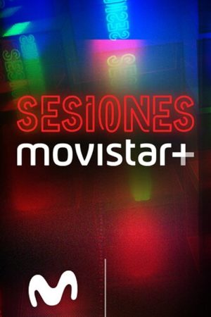 Sesiones Movistar+ (2018) poster