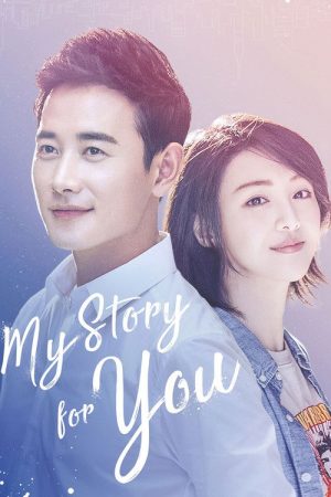 My Story For You (2018) poster